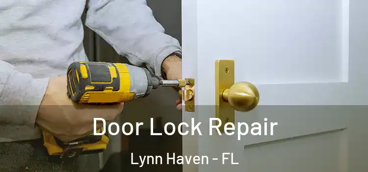 Door Lock Repair Lynn Haven - FL