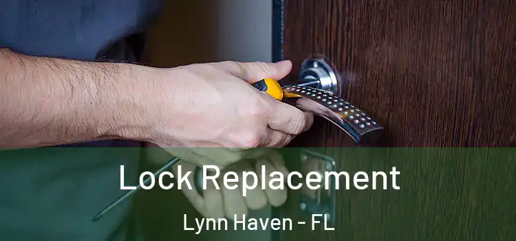 Lock Replacement Lynn Haven - FL