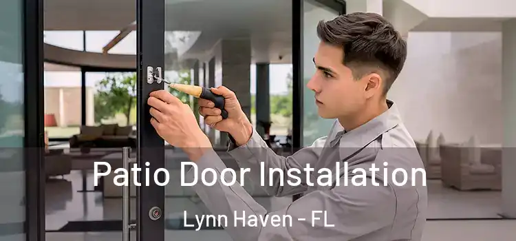 Patio Door Installation Lynn Haven - FL